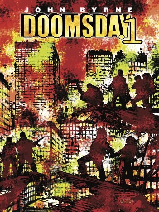 Title details for Doomsday.1 by John Byrne - Available
